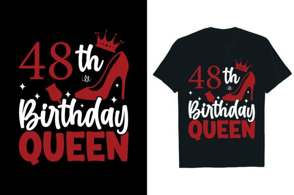 48th Birthday Queen Graphics for T-Shirt Designs & Celebratory Branding