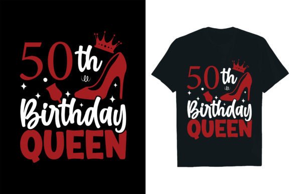 50th Birthday Queen Graphics for T-Shirt Designs