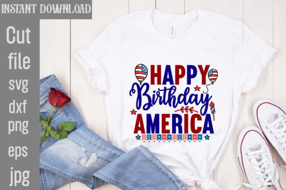 A Patriotic Birthday Greeting for T-Shirt Designs and Graphics