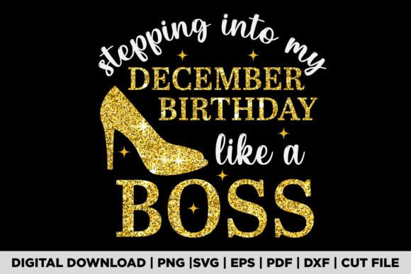 A Publishing Perspective: 'Stepping into My December Birthday Like' Graphics for Modern T-Shirt Designs