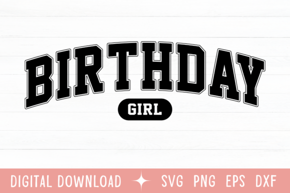 A Retro Varsity Birthday Girl Graphic for Branding & T-Shirt Designs