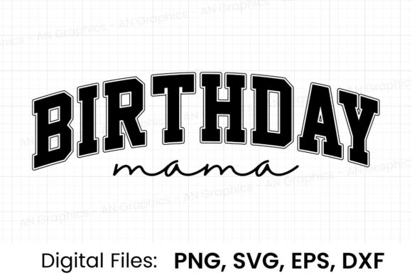 Birthday Mama Retro Varsity SVG: A Graphic for T-Shirt Designs