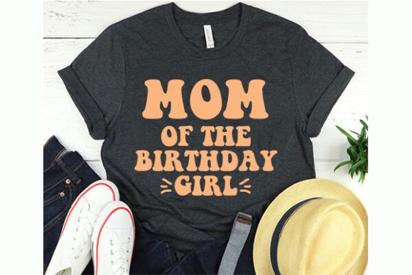 Evaluating Mom of the Birthday Girl T-Shirt Graphics for Editorial Use