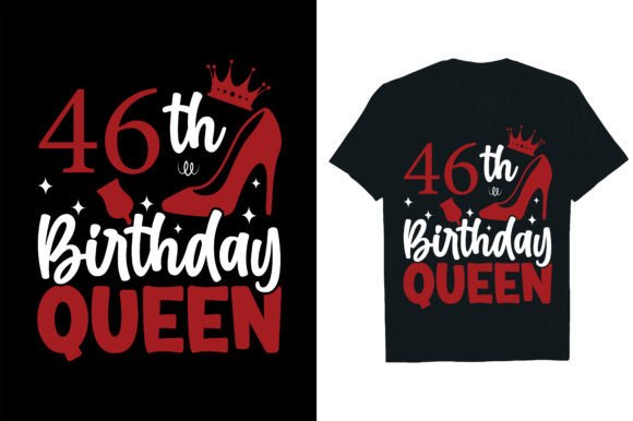 From T-Shirt Graphic to Brand Asset: The 46 Th Birthday Queen Design