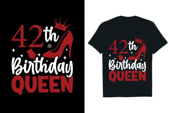 The 42 Birthday Queen: A Graphic T-Shirt Design Asset Review